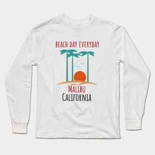 Everyday Malibu California Long Sleeve T-Shirt